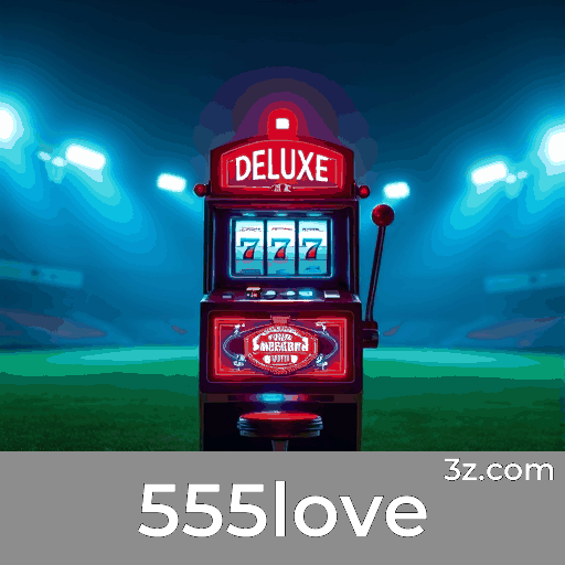 555love: A Plataforma de Apostas com Segurança e Serviços Profissionais